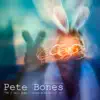 Pete Bones - If I Call Home / Dirty Blue Devil - EP